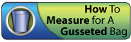 How to measure for a Gusseted Bag